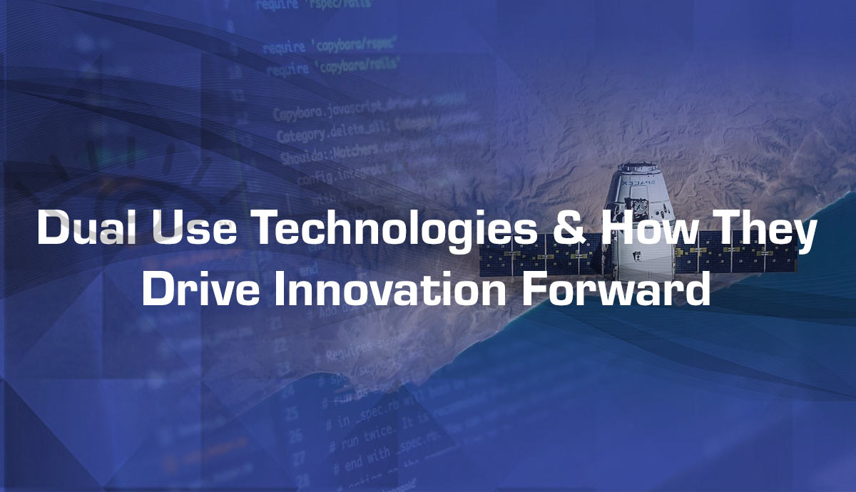 Header saying Dual Use Technologies and How They Drive Innovation Forward